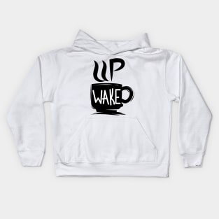 Wake up - Coffee Kids Hoodie